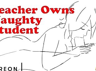 Teacher Ruins Slut Student & makes Her His Whore -ASMR Daddy Audio
