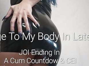 Preview For: Edge To My Body In Latex: JOI Ending In A Cum Countdown & CEI